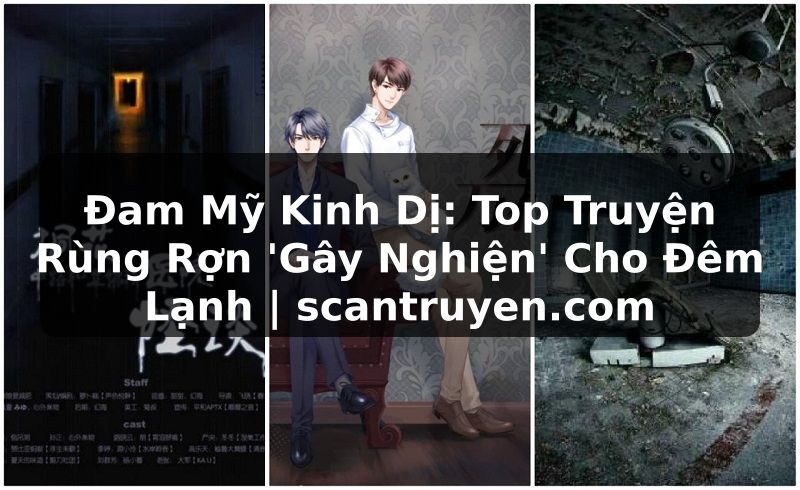 Truyện Tranh Đam Mỹ Kinh Dị: Top Truyện Rùng Rợn 'Gây Nghiện' Cho Đêm Lạnh | scantruyen.com