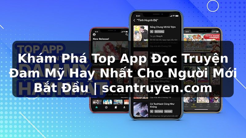 Truyện Tranh Khám Phá Top App Đọc Truyện Đam Mỹ Hay Nhất Cho Người Mới Bắt Đầu | scantruyen.com