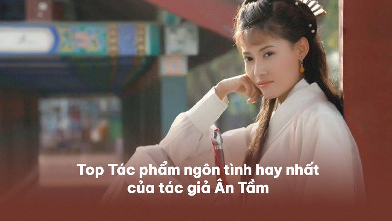 top-tac-pham-ngon-tinh-an-tam-dinh-cao-kham-pha-chieu-sau-cam-xuc-nhung-plot-twist-an-tuong-scantruyen-com-10-1